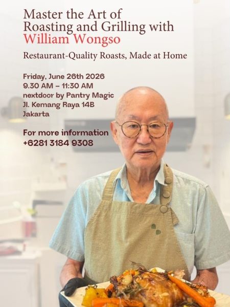 Master the Art of Roasting and Grilling with William Wongso - BATCH 2